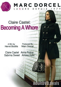 Claire Castel: Becoming A Whore